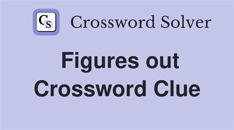 figures out crossword